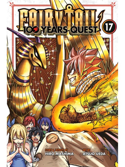 Title details for Fairy Tail: 100 Years Quest, Volume 17 by Hiro Mashima - Available